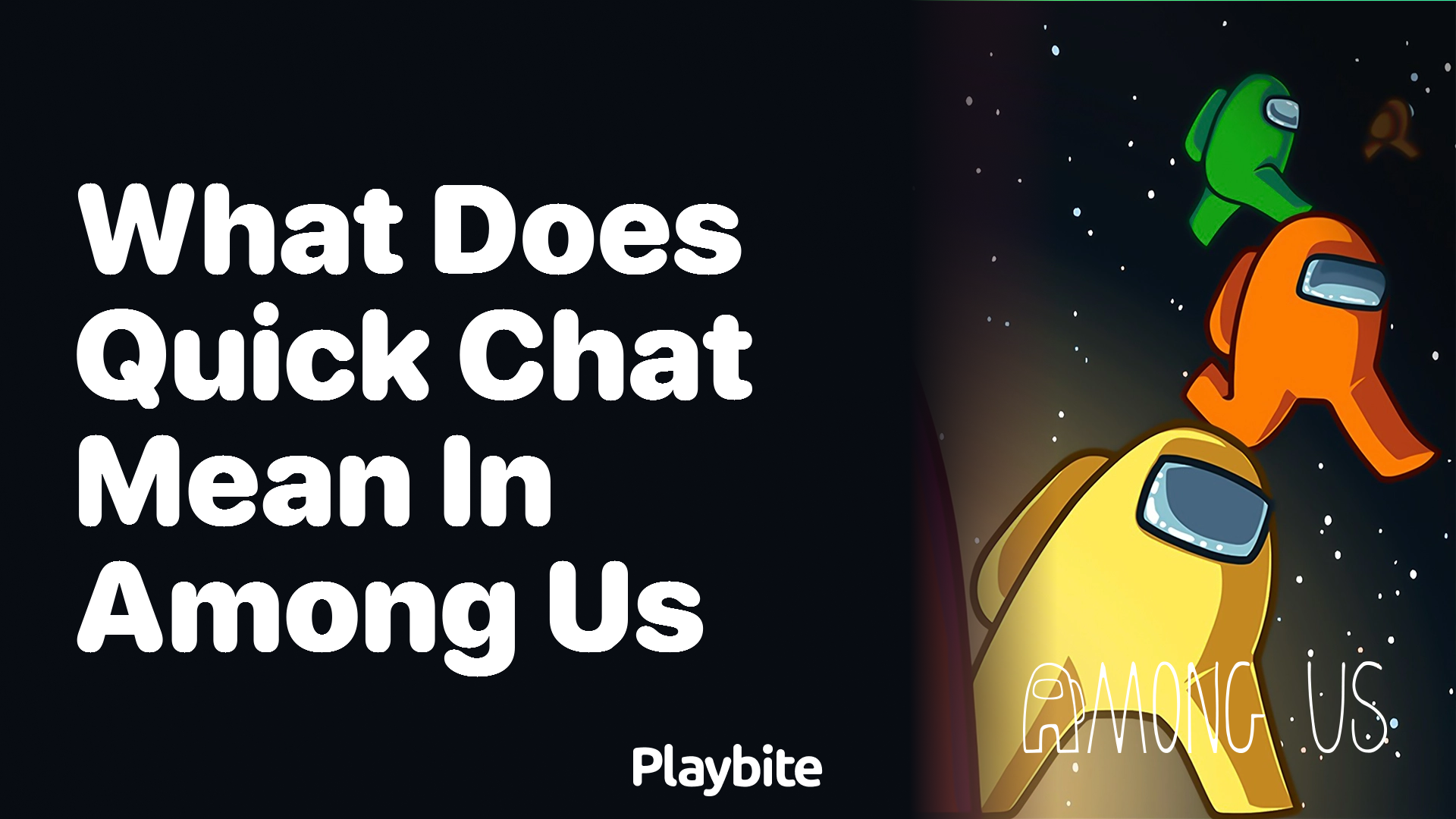 What Does Quick Chat Mean in Among Us?
