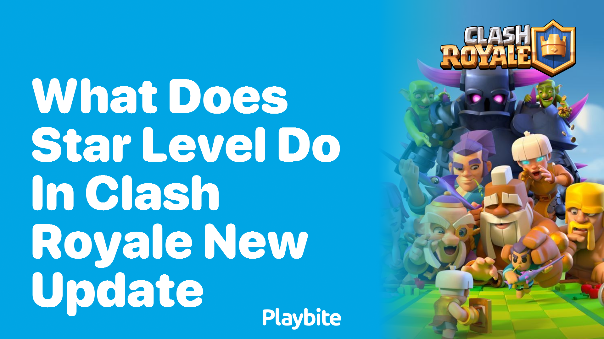 What Does Star Level Do in Clash Royale’s New Update?