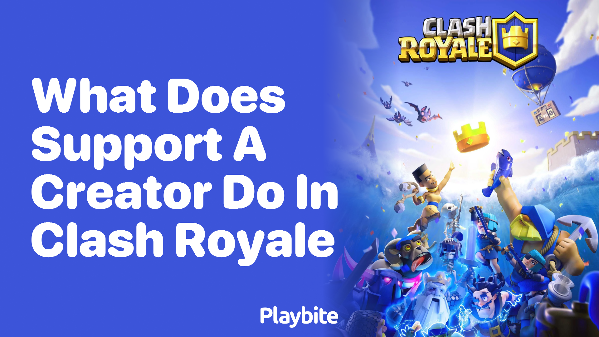 What Does ‘Support a Creator’ Do in Clash Royale?