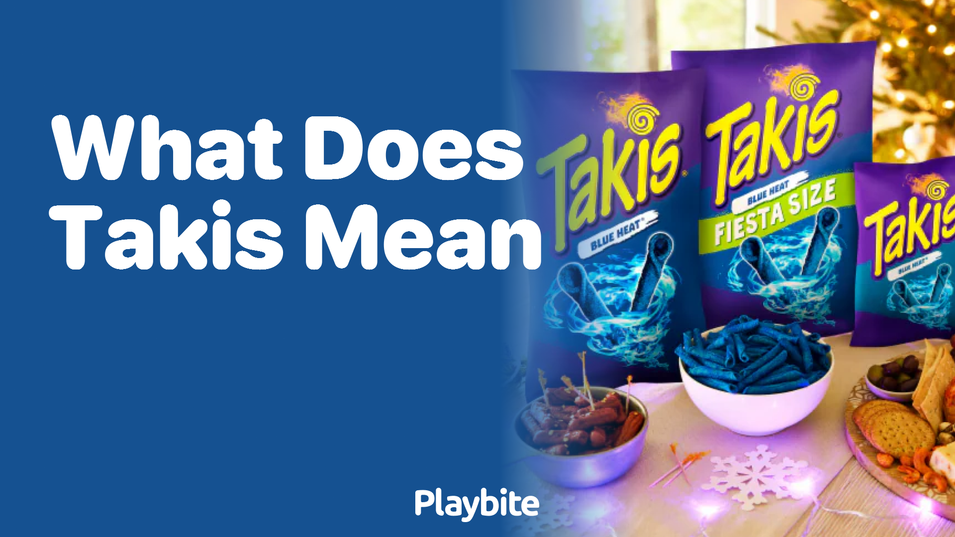 What Does the Name ‘Takis’ Mean?
