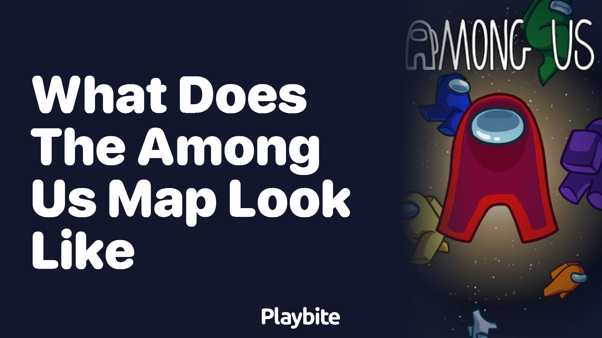 What Does the Among Us Map Look Like?