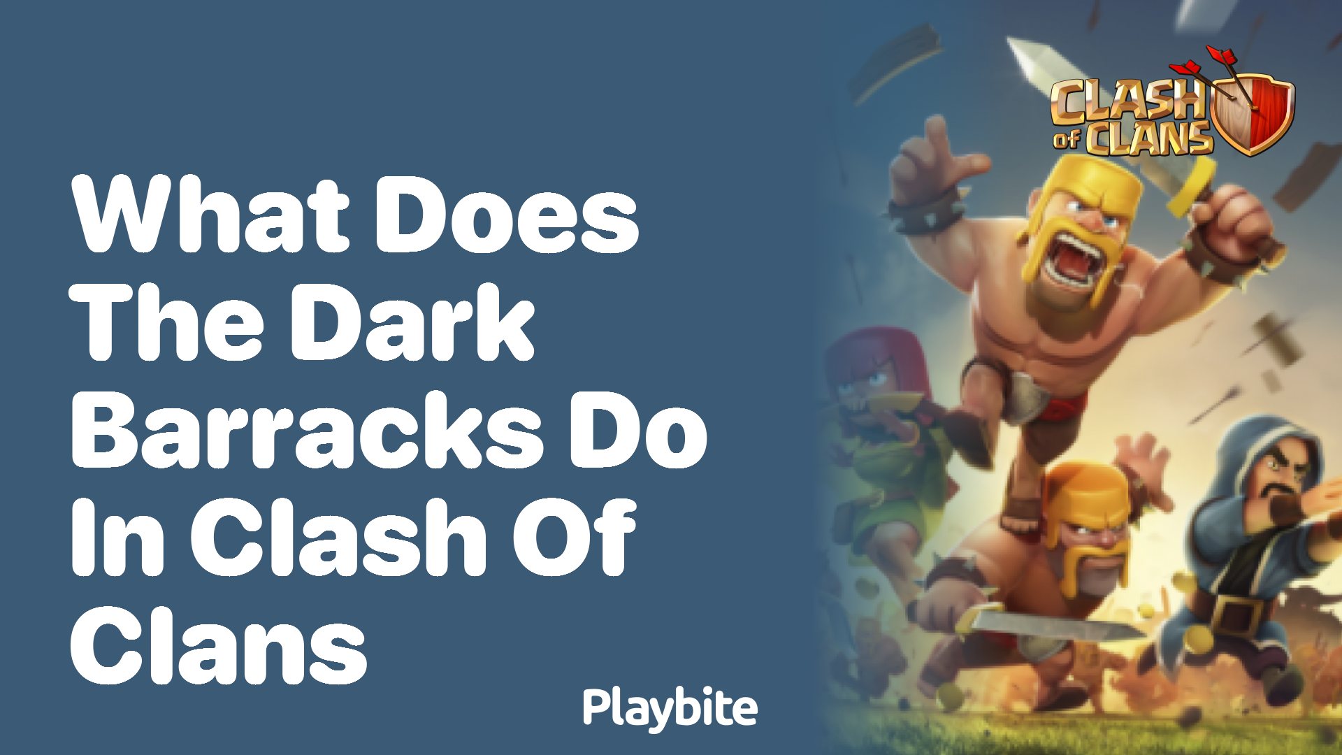 What Does the Dark Barracks Do in Clash of Clans?