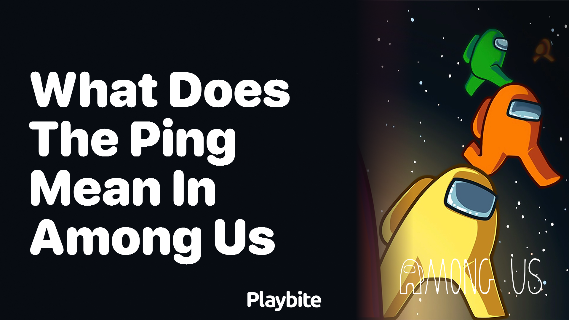 What Does the Ping Mean in Among Us?