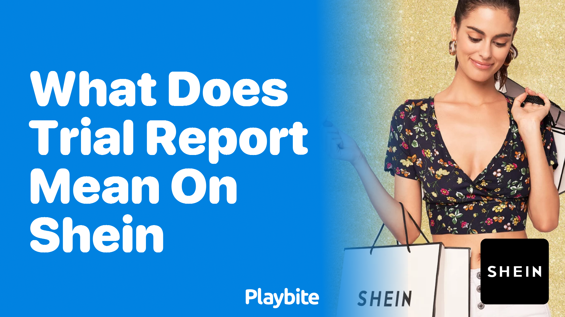 What Does 'Trial Report' Mean on SHEIN? - Playbite