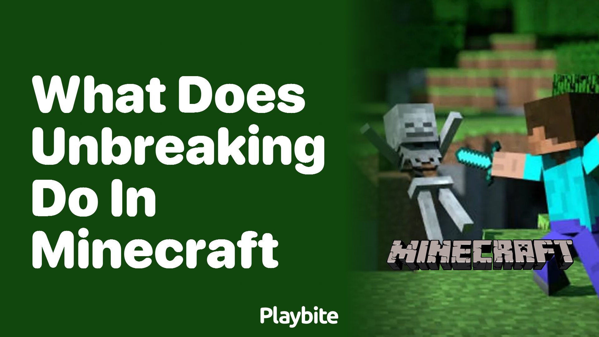 What Does Unbreaking Do in Minecraft?