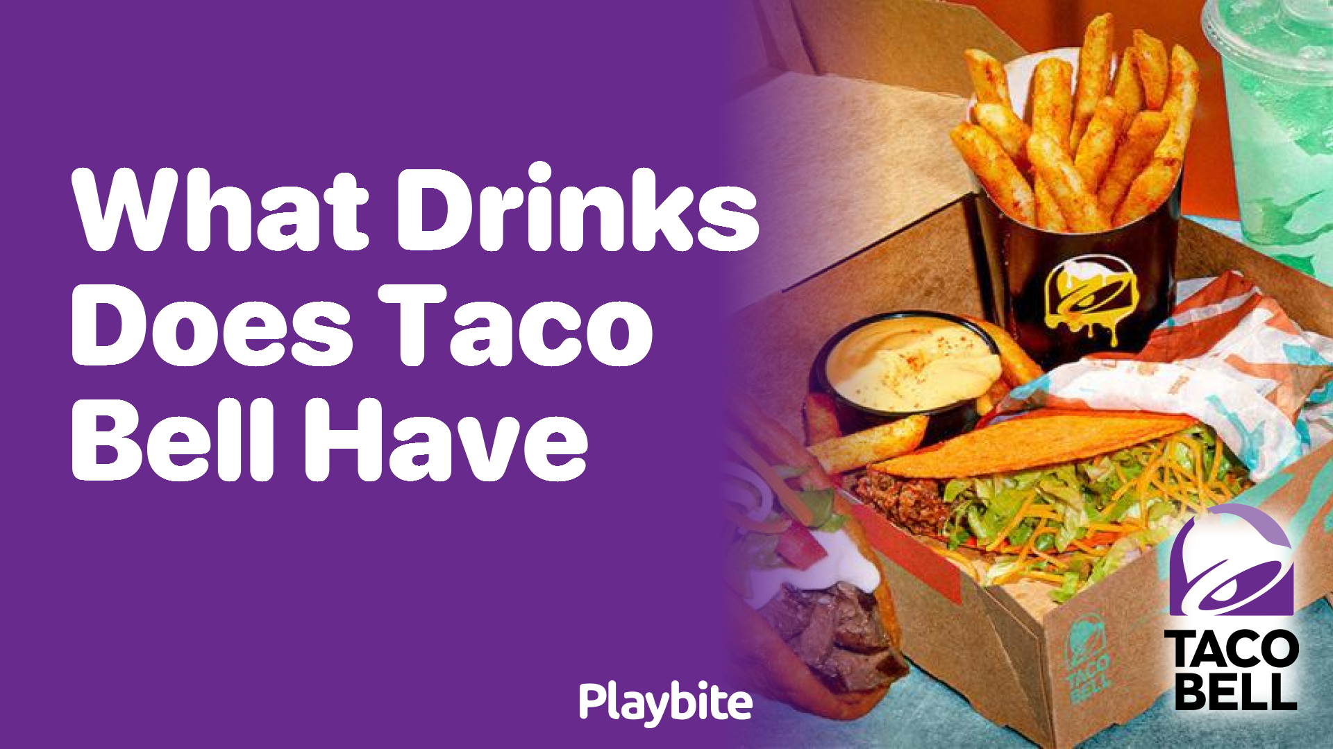 What Drinks Does Taco Bell Have? Your Thirst-Quenching Guide!