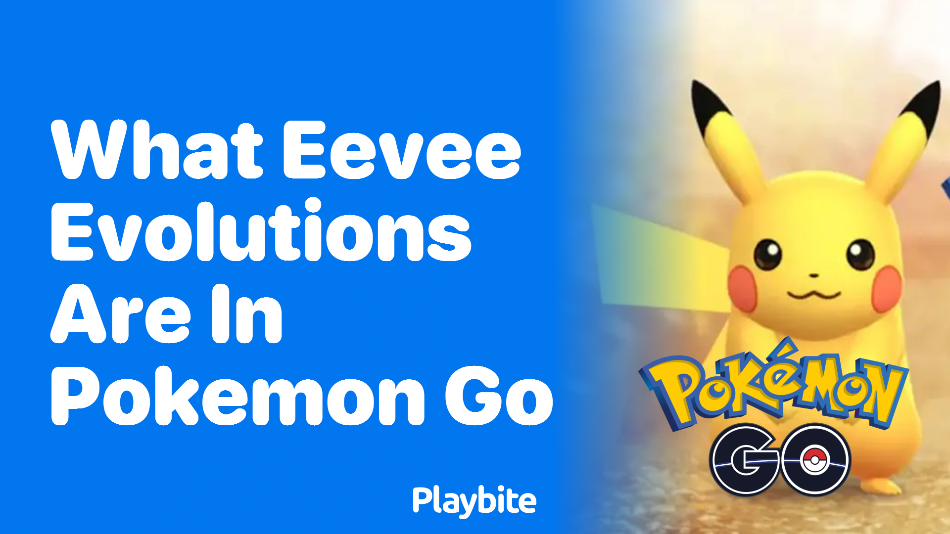 What Eevee Evolutions Are Available in Pokemon GO?