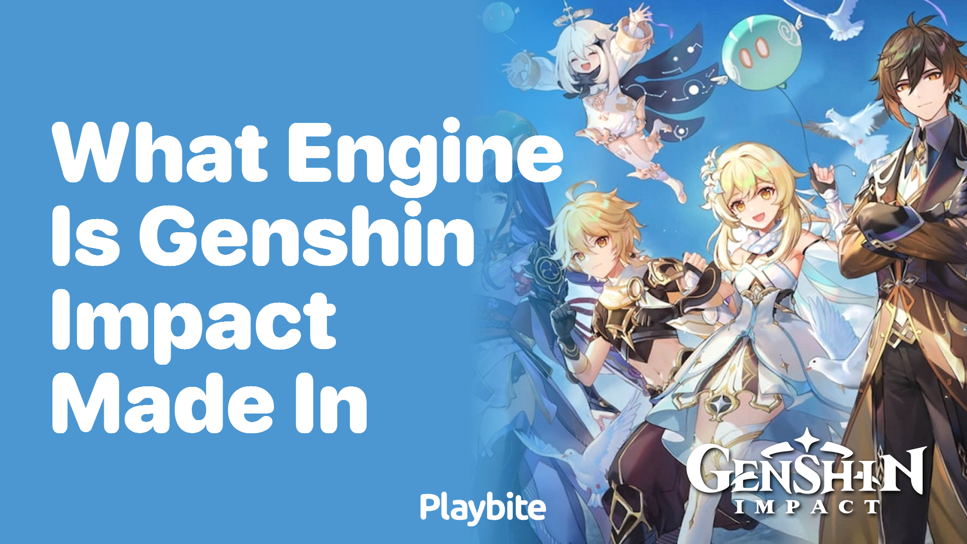 What Engine Powers the World of Genshin Impact?
