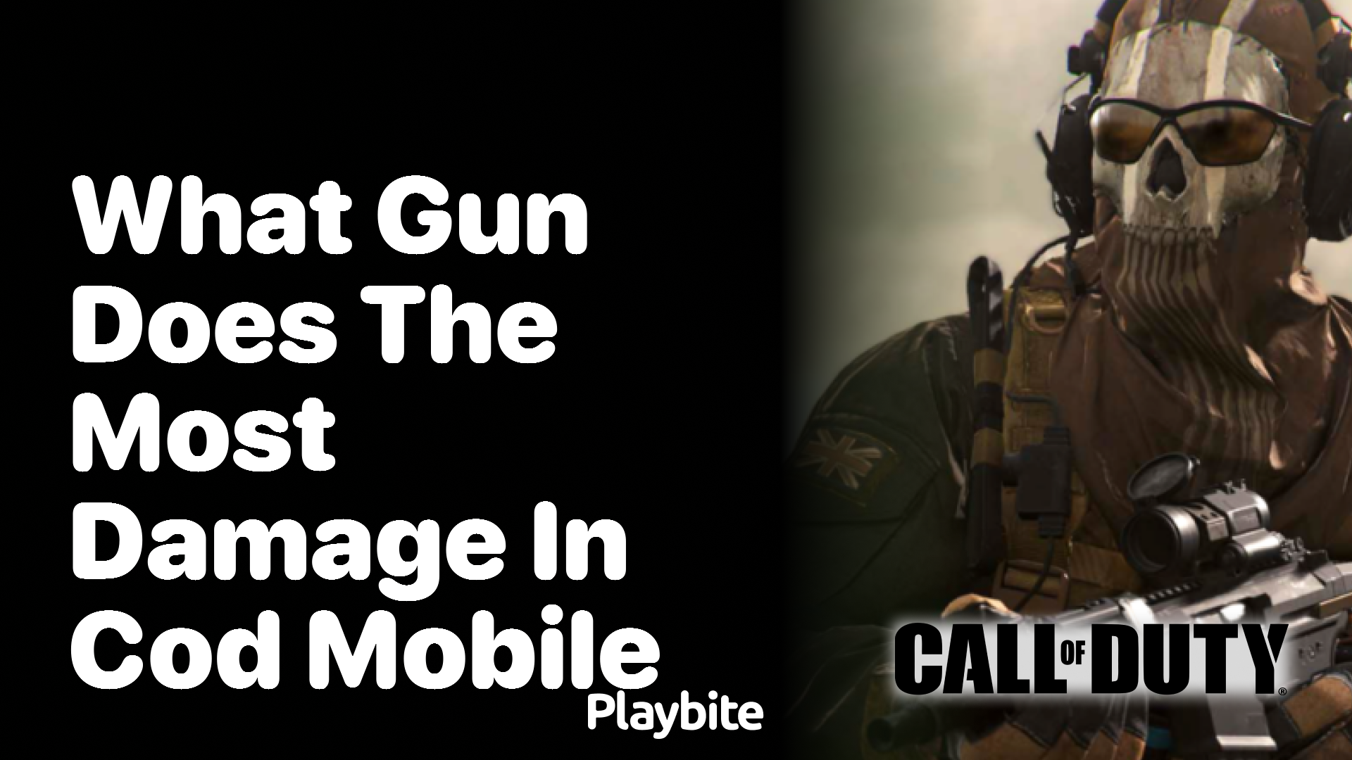 What Gun Does the Most Damage in COD Mobile? Playbite