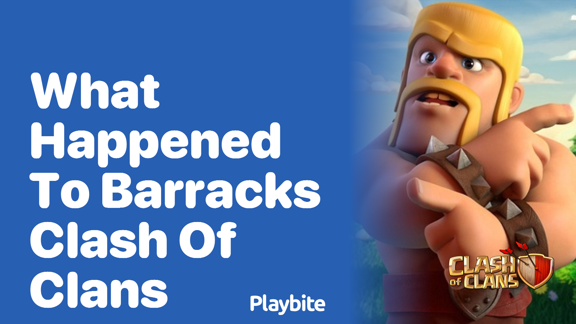 What Happened to Barracks in Clash of Clans?