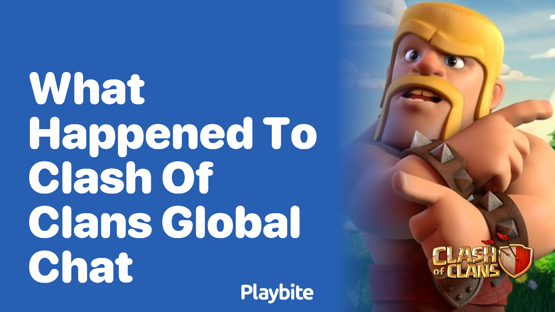What Happened to Clash of Clans Global Chat? Playbite
