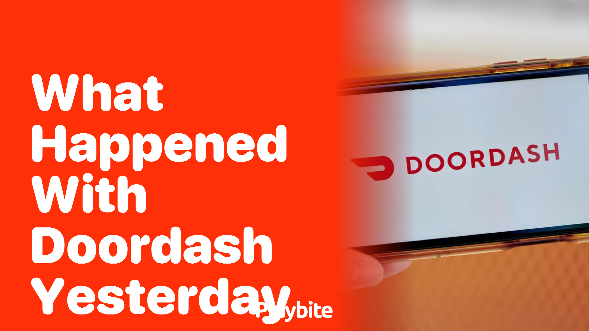 What Happened with DoorDash Yesterday? Find Out Here!