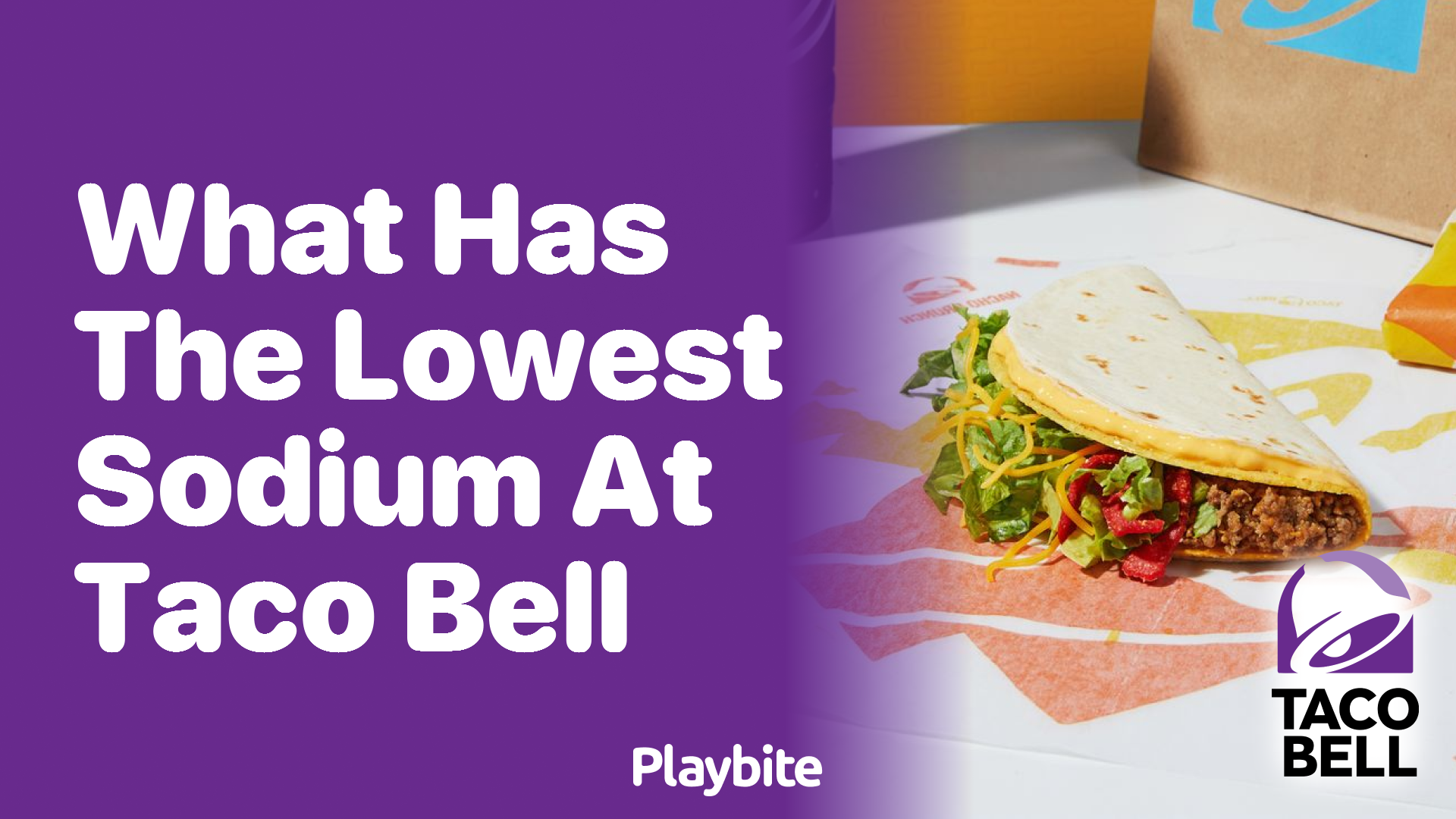 What Has the Lowest Sodium at Taco Bell? A Tasty Guide