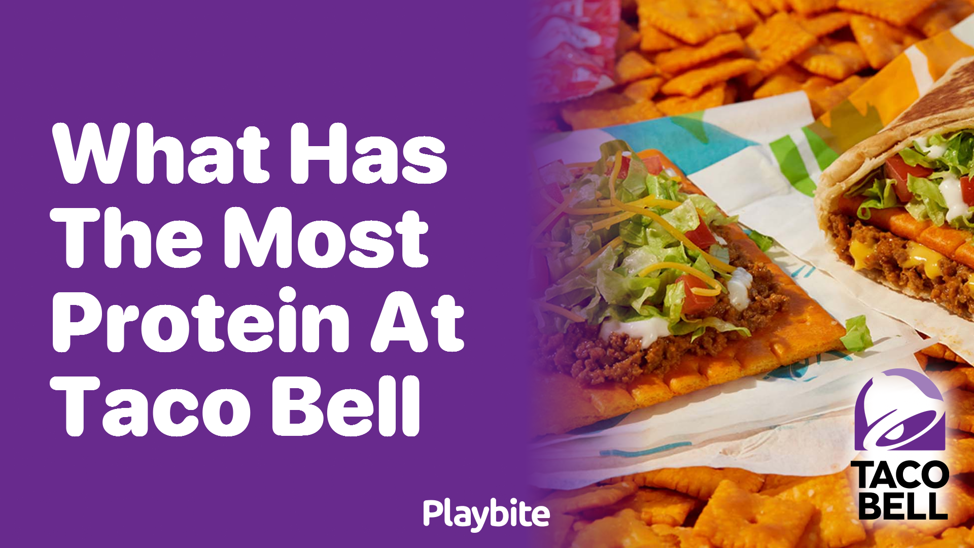 What Has the Most Protein at Taco Bell?