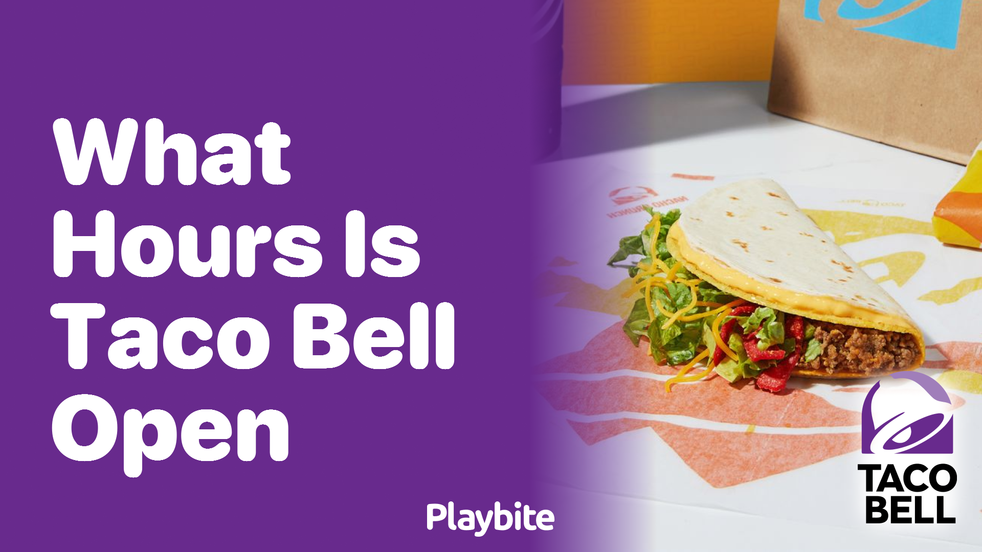 What Hours Is Taco Bell Open? Find Out Taco Bell Operating Times