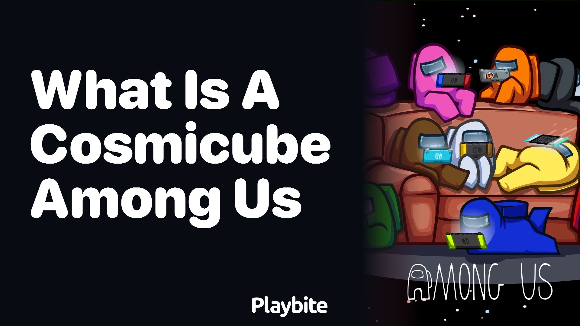 What Is a Cosmicube in Among Us and Why It’s Cool