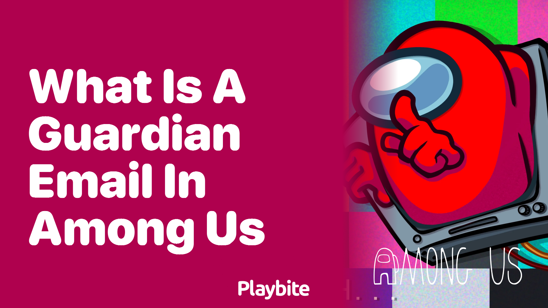 What is a Guardian Email in Among Us?