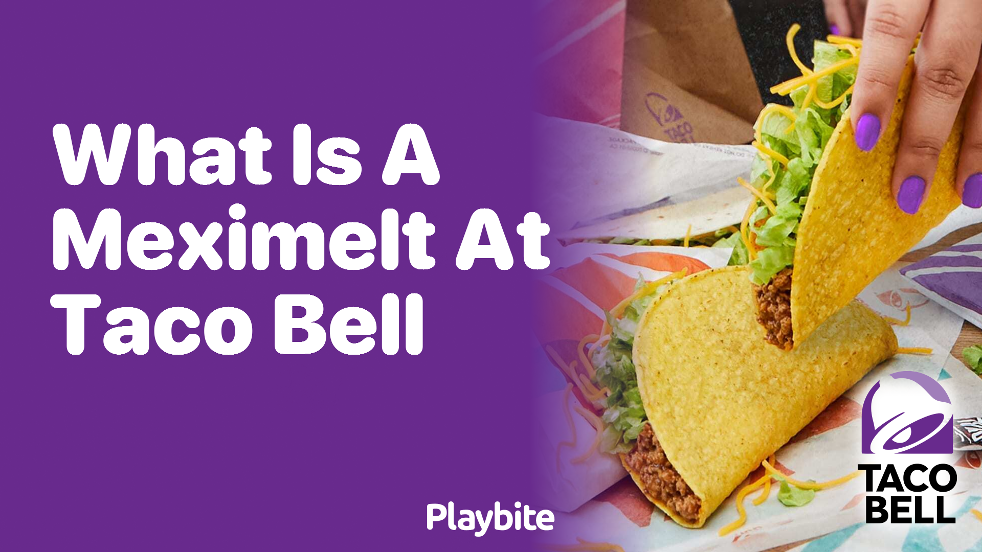 What is a MexiMelt at Taco Bell?