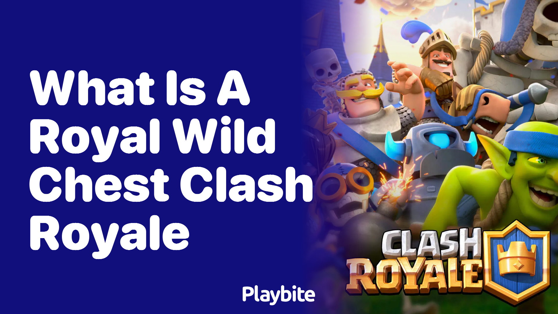 What Is a Royal Wild Chest in Clash Royale? Playbite