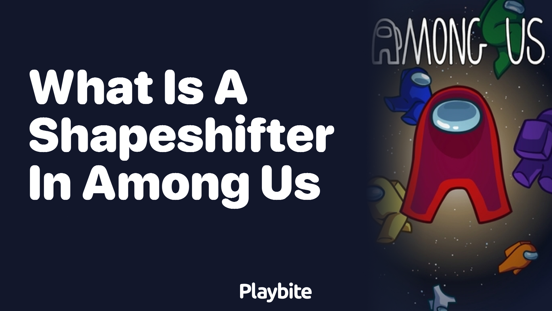 What Is a Shapeshifter in Among Us? Unveiling the Mystery