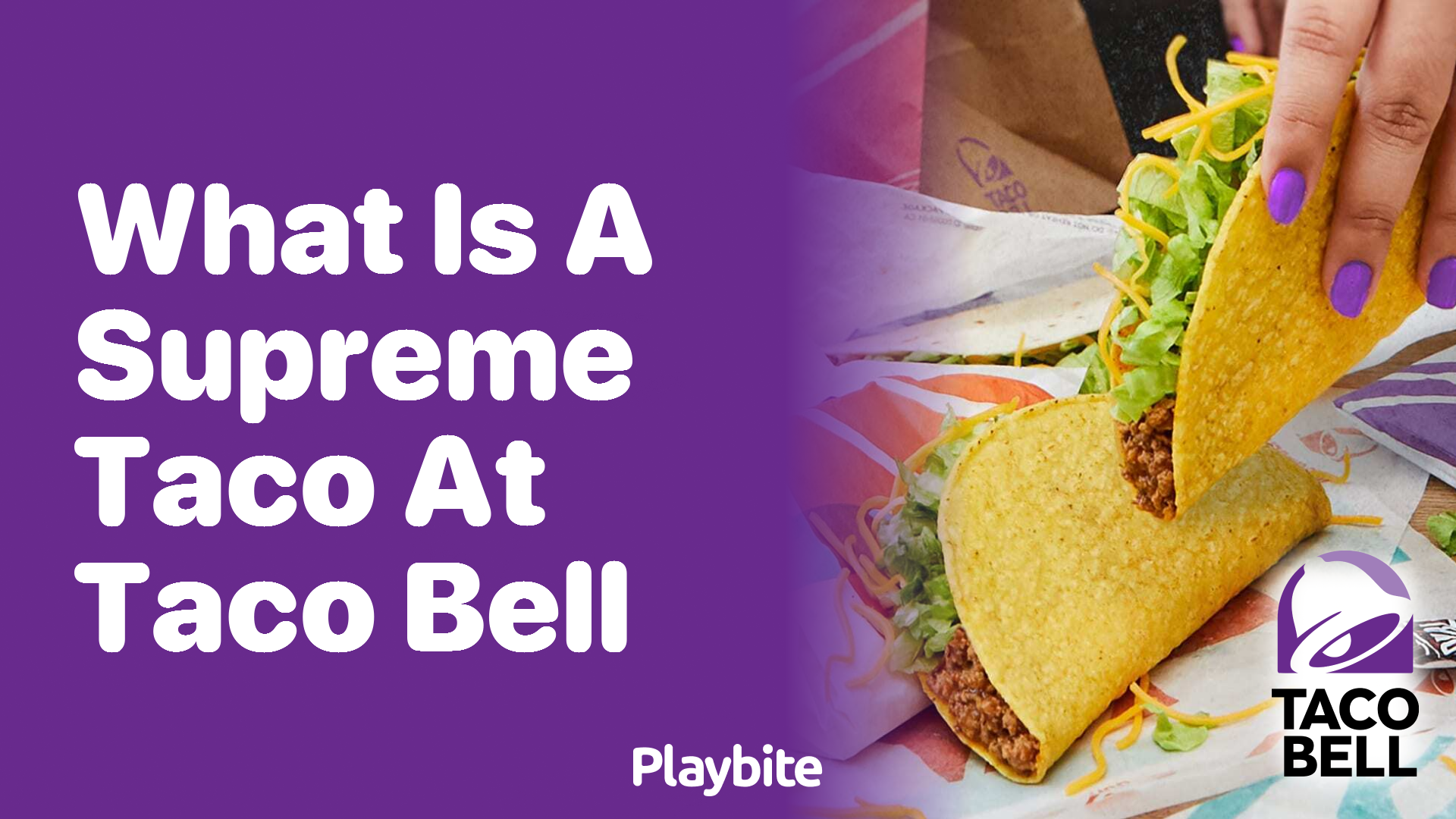 What Is a Supreme Taco at Taco Bell?