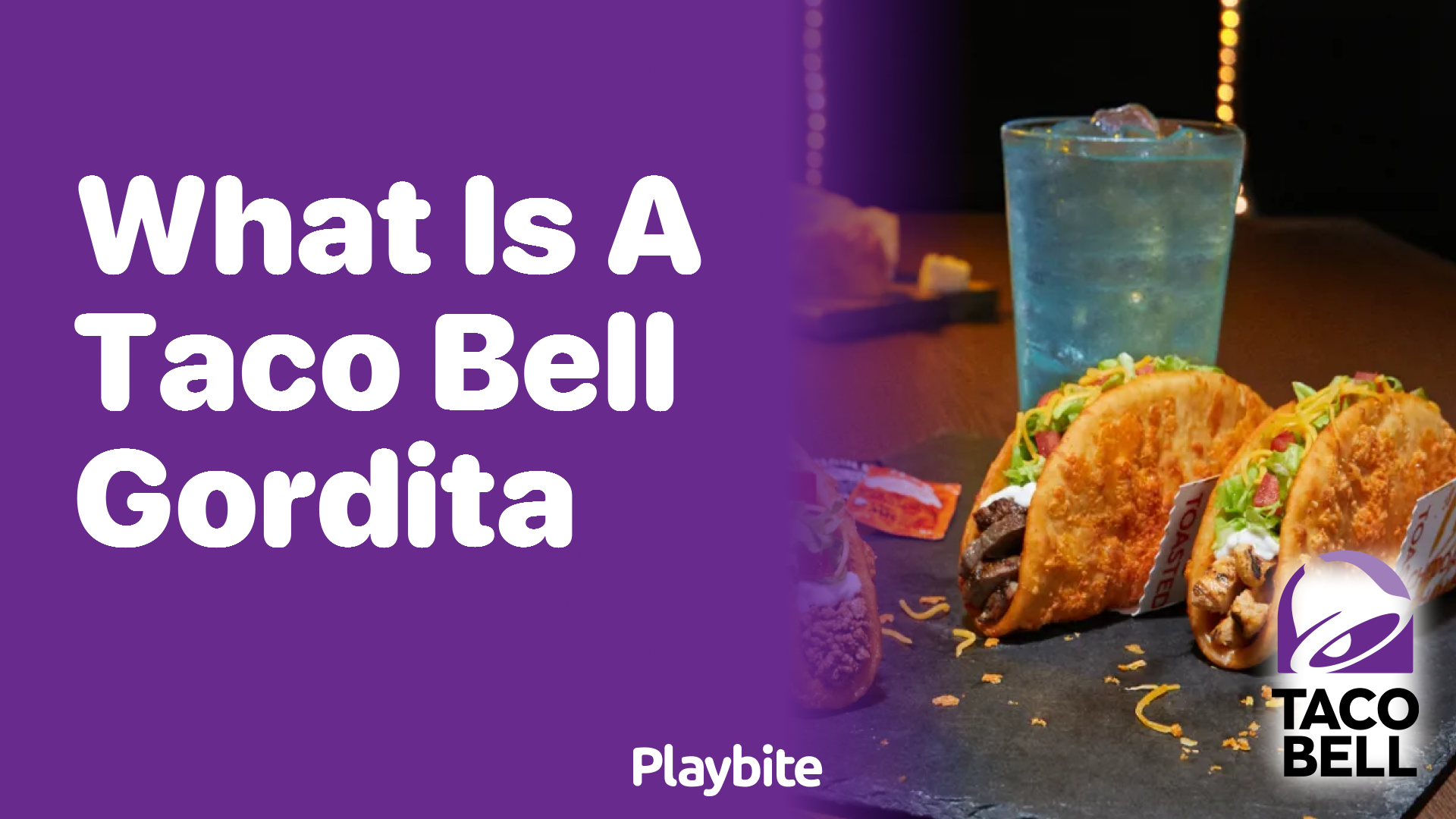 What is a Taco Bell Gordita?
