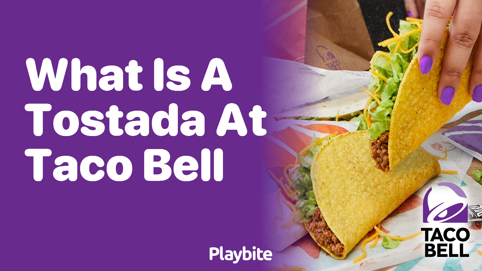 What is a Tostada at Taco Bell?