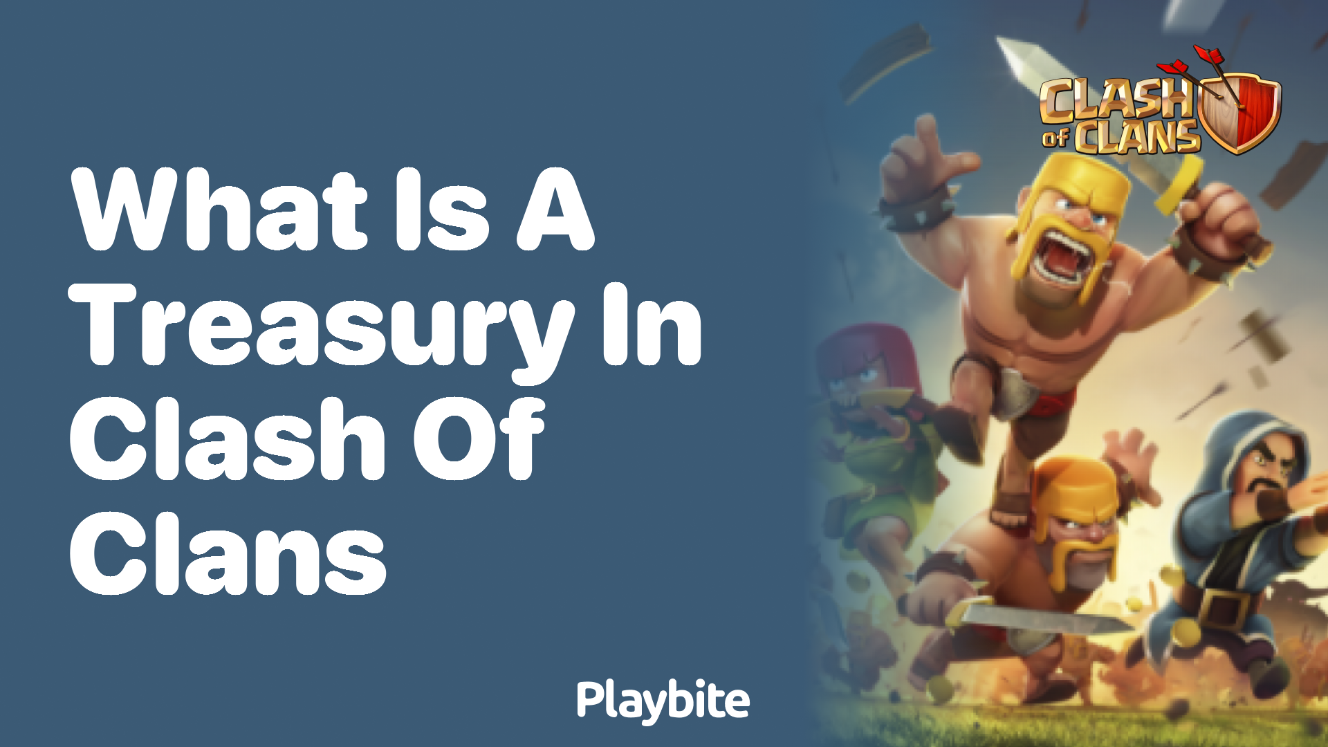 What is a Treasury in Clash of Clans?