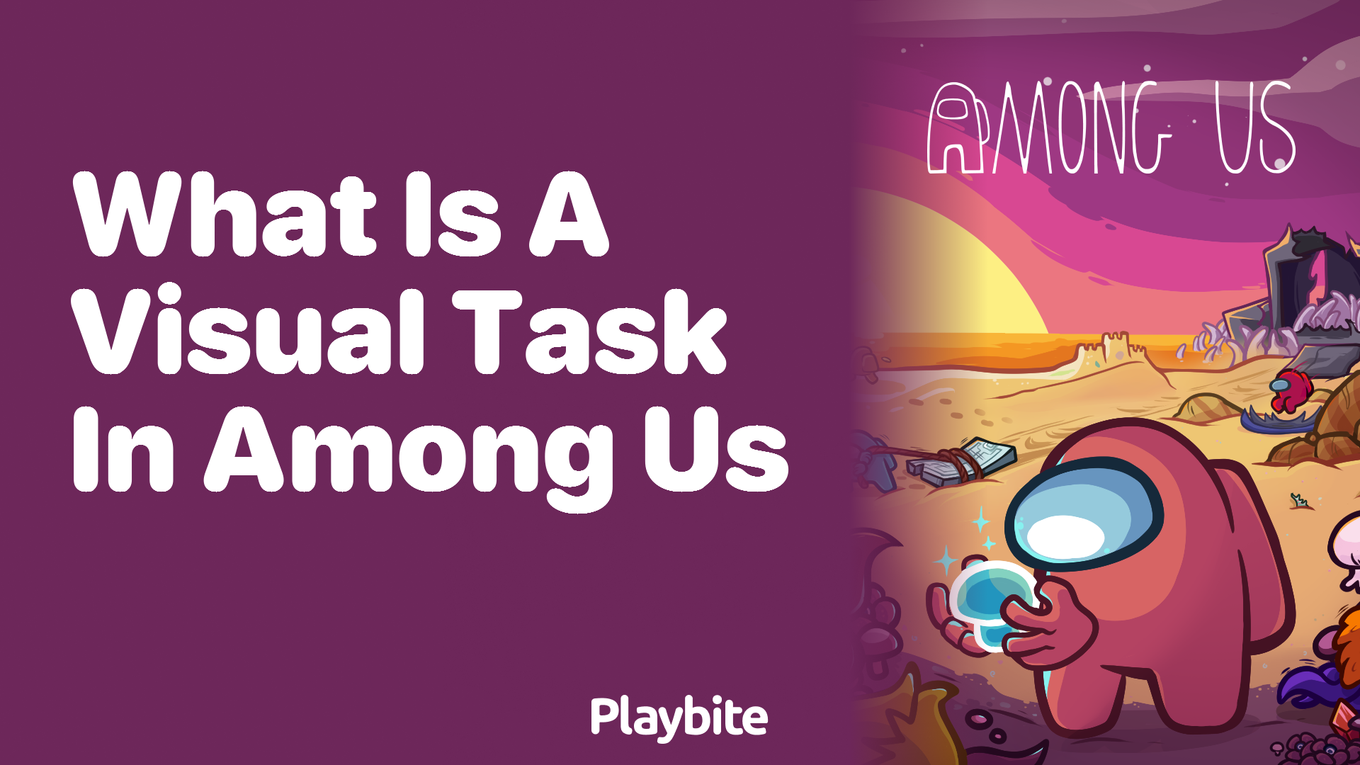 What is a Visual Task in Among Us? Discover Its Role in Spicing Up Gameplay