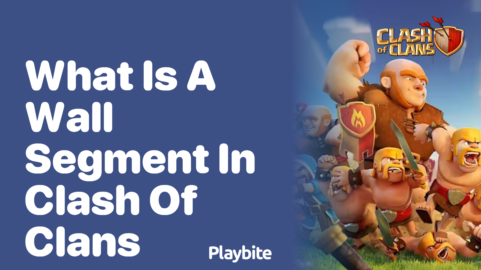 What is a Wall Segment in Clash of Clans?