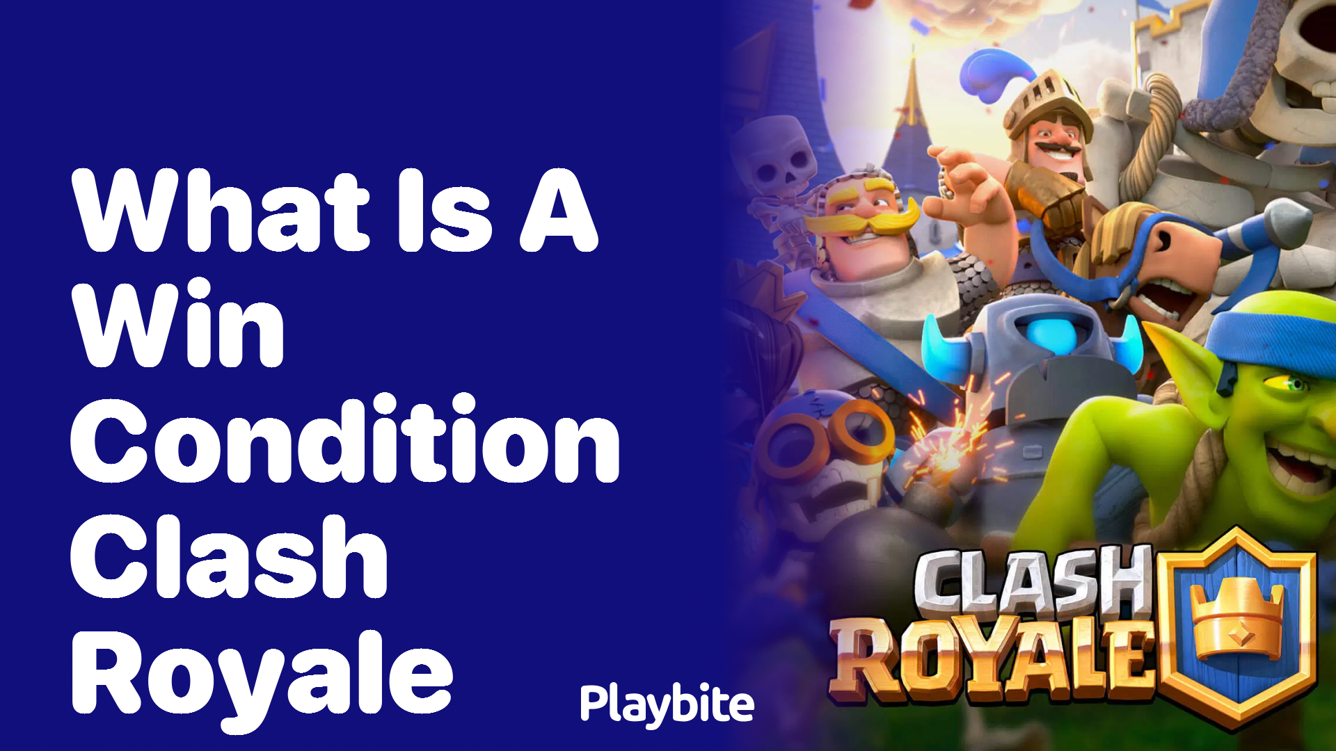 What is a Win Condition in Clash Royale? Playbite