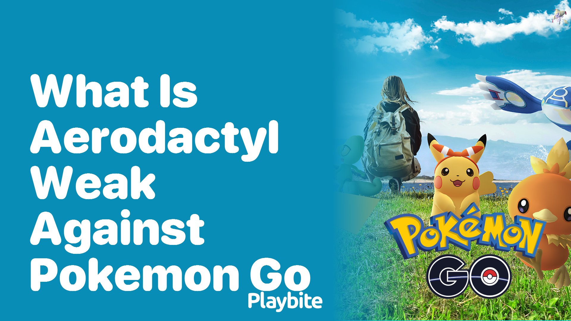What is Aerodactyl Weak Against in Pokémon GO?