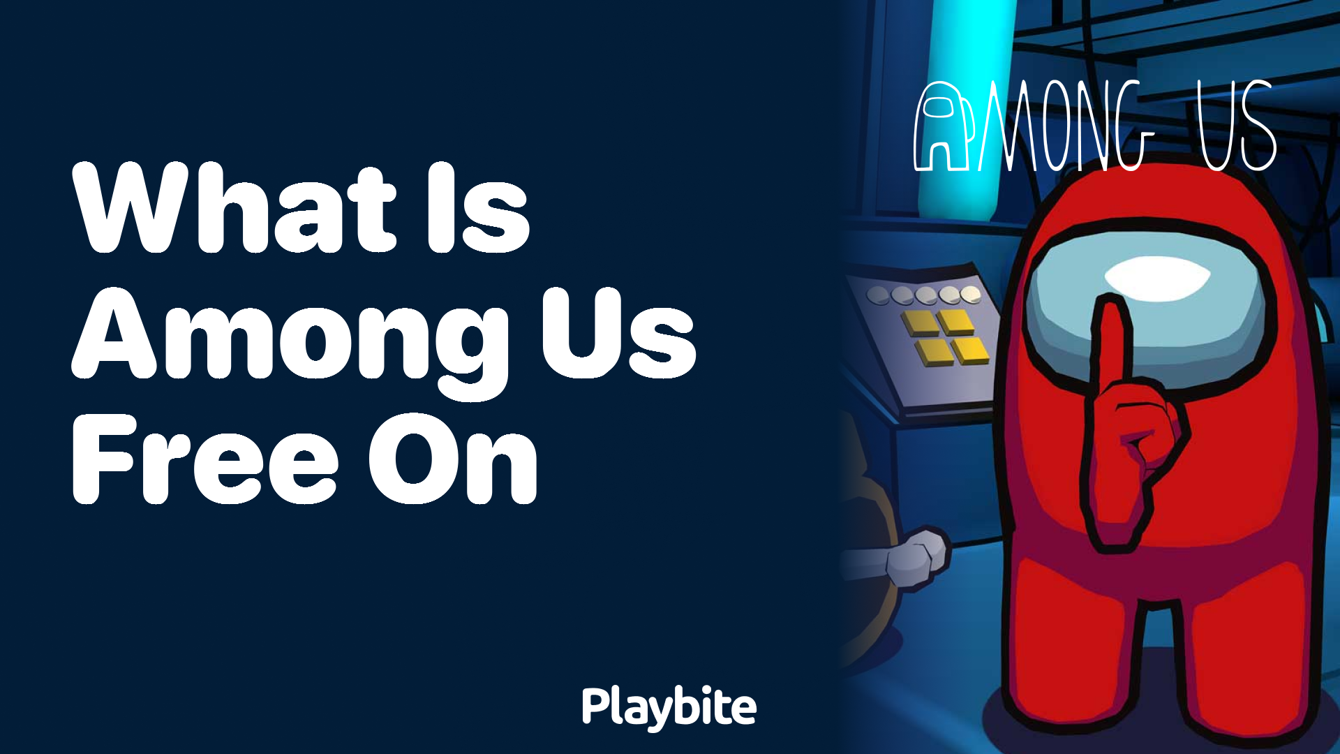 What Platforms Can You Play Among Us for Free On?