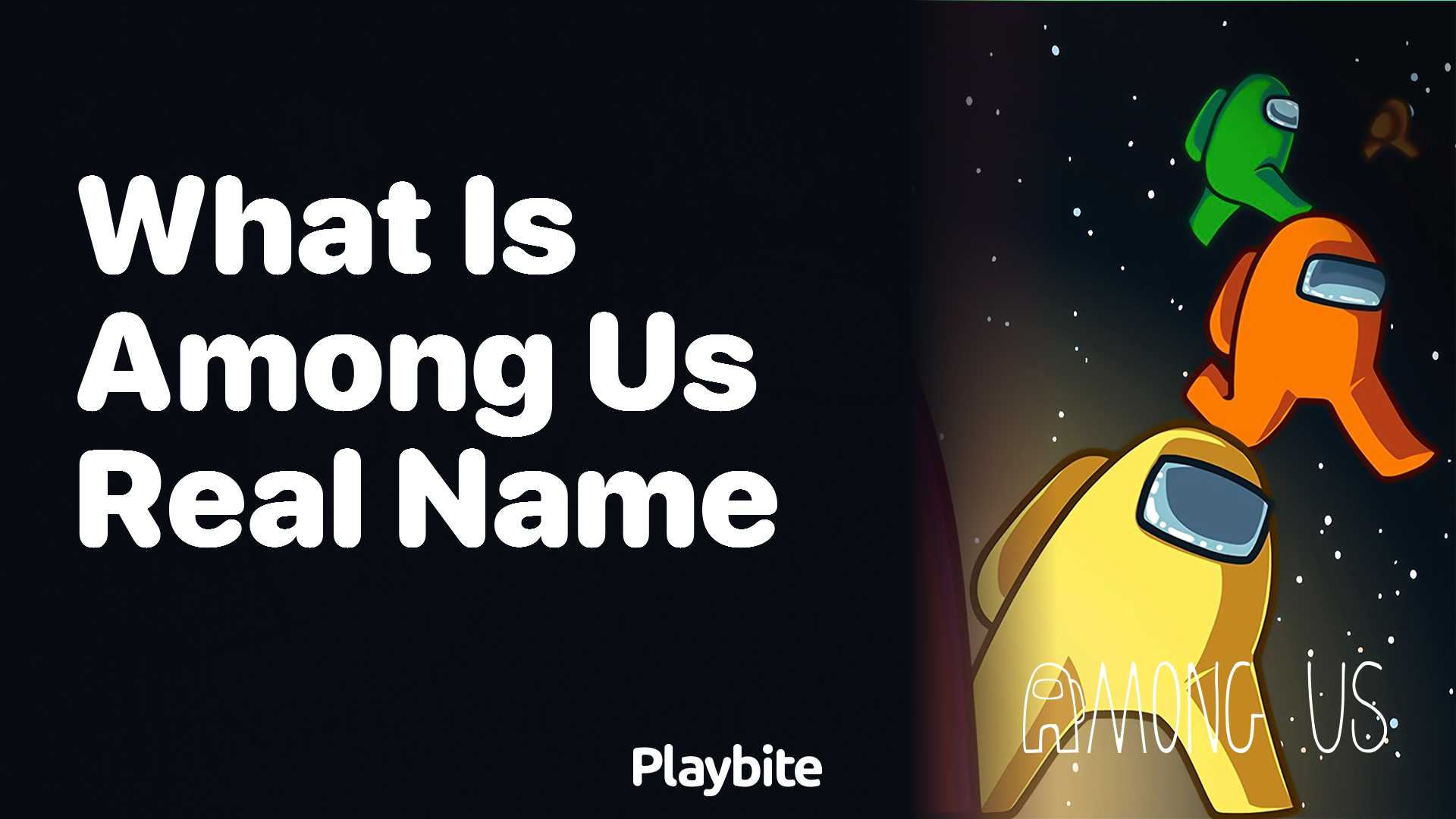 What is the Real Name of Among Us?
