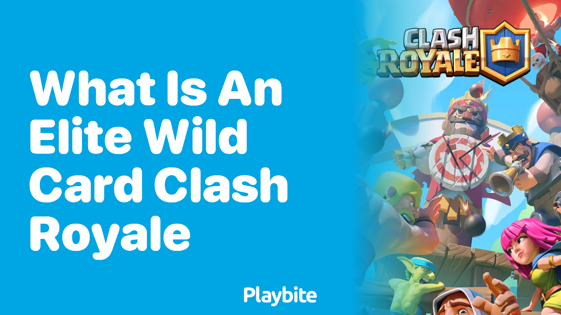 What is an Elite Wild Card in Clash Royale? Playbite