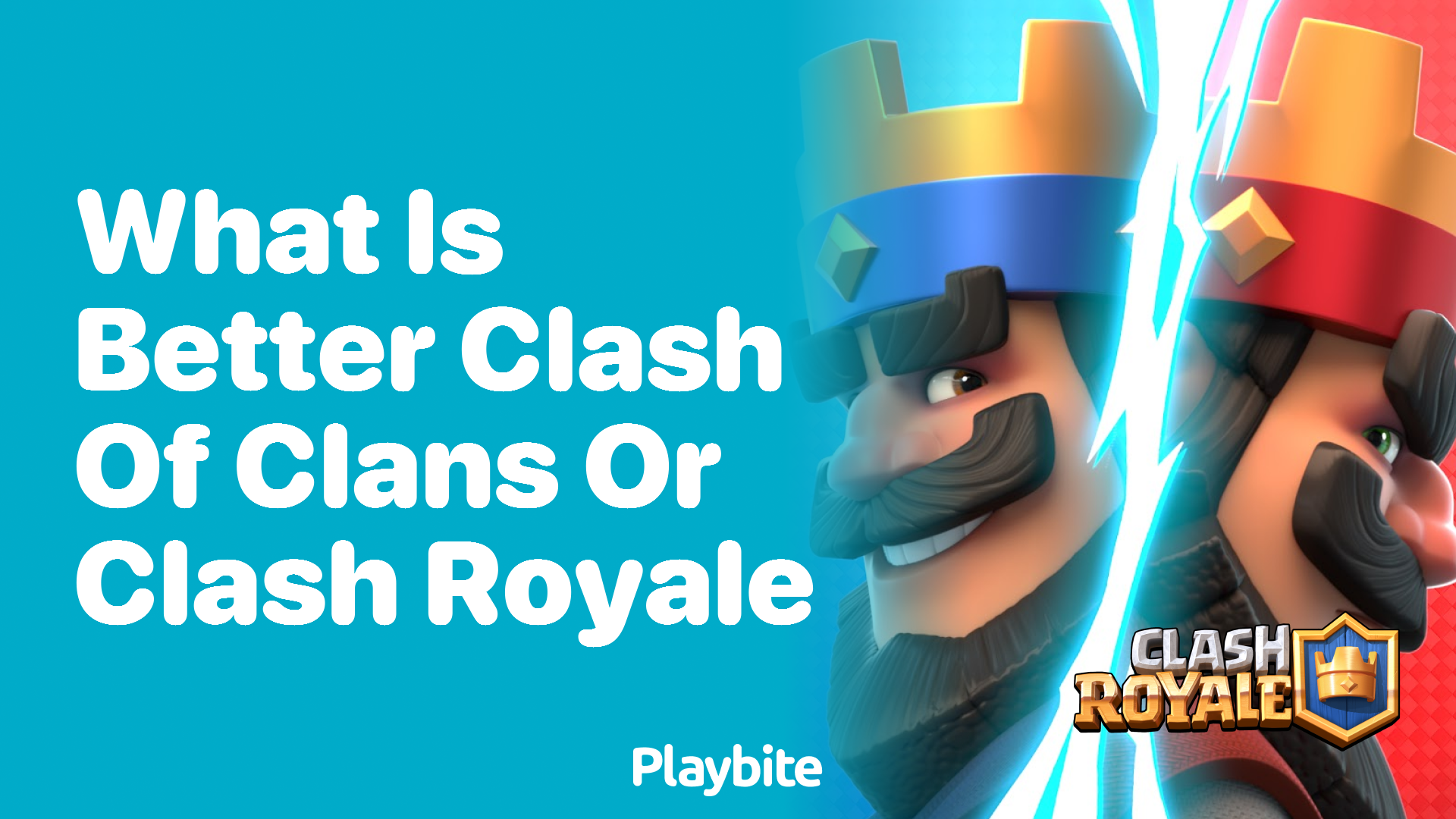 What Is Better: Clash of Clans or Clash Royale?