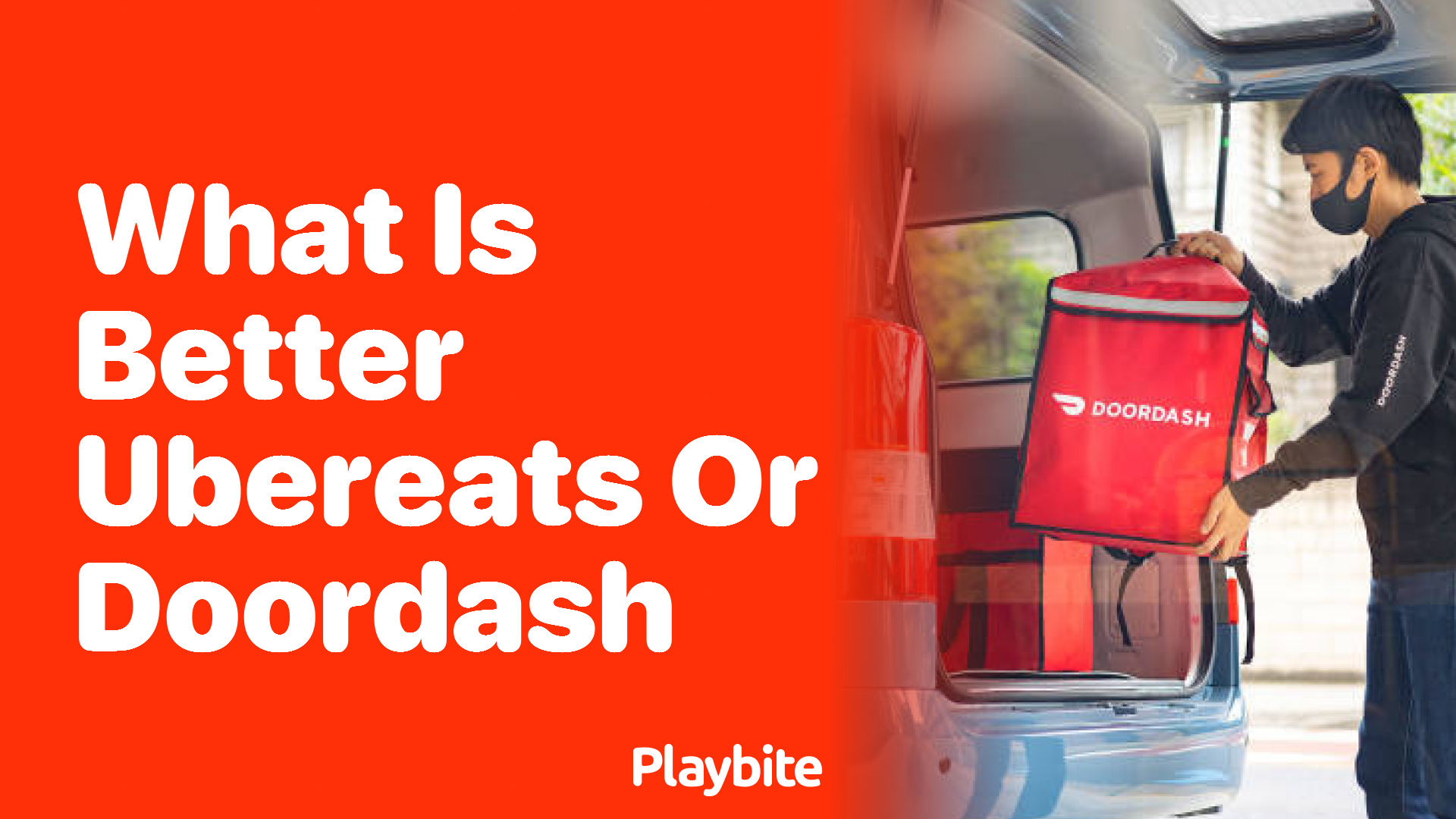 What is Better, UberEats or DoorDash?