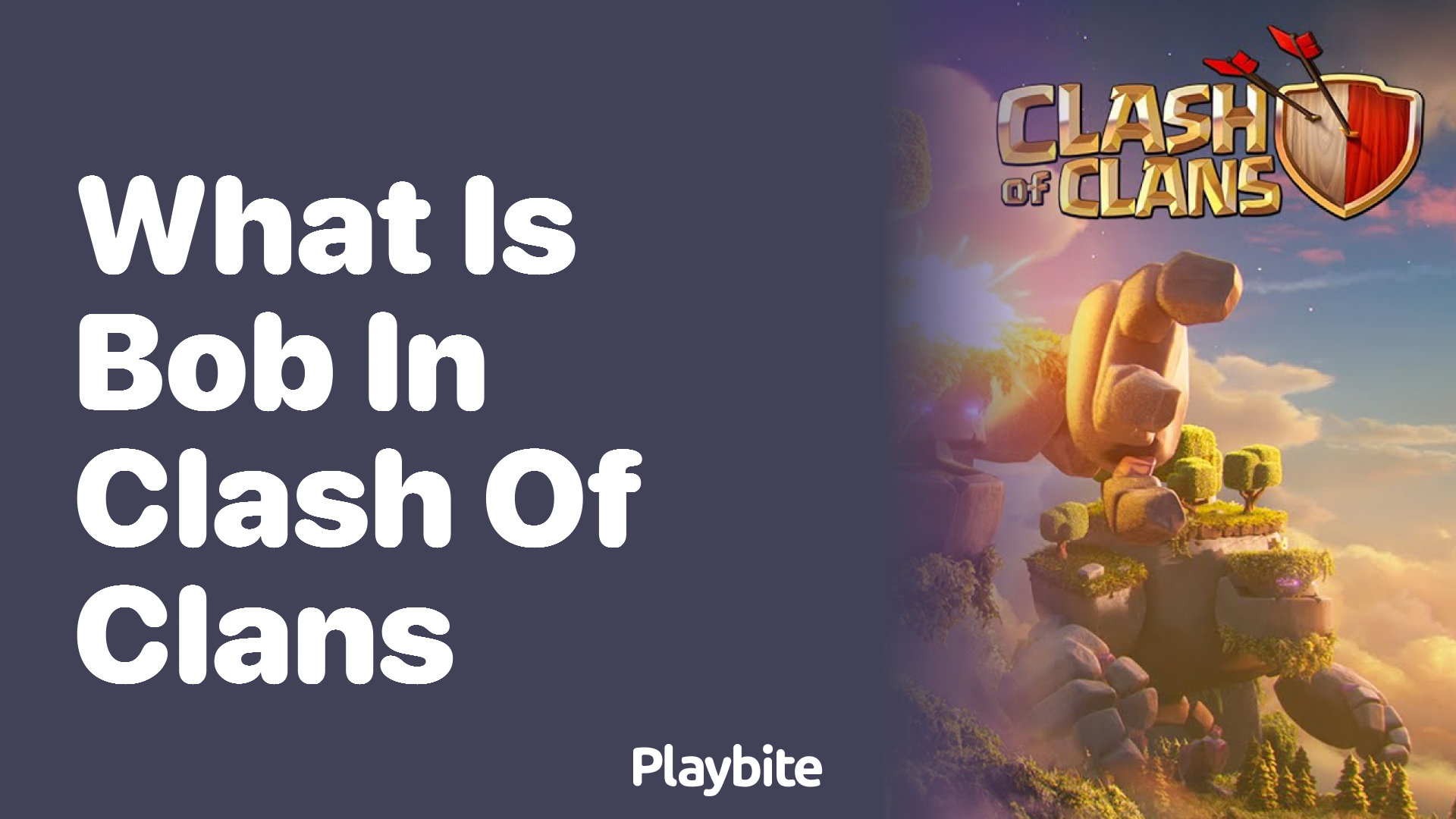 What is Bob in Clash of Clans?