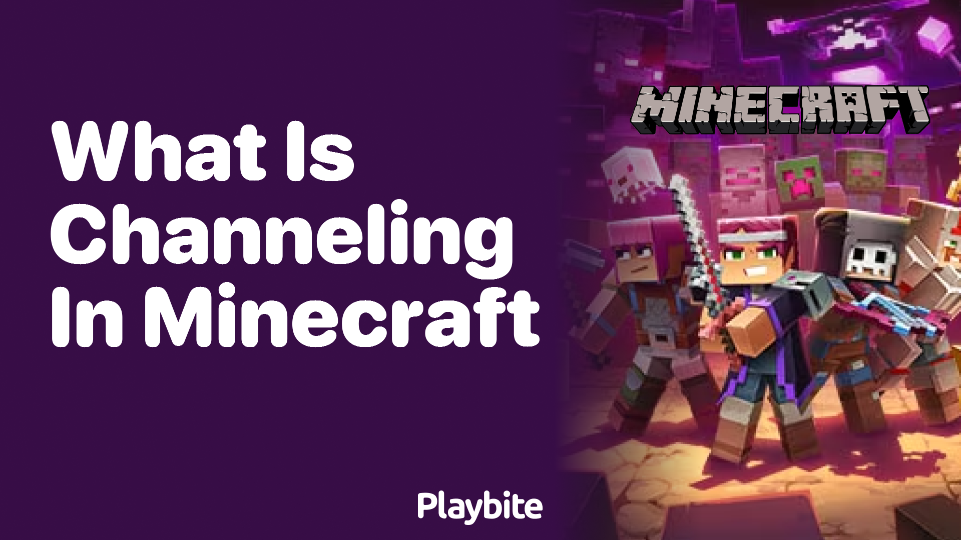 What Is Channeling in Minecraft?