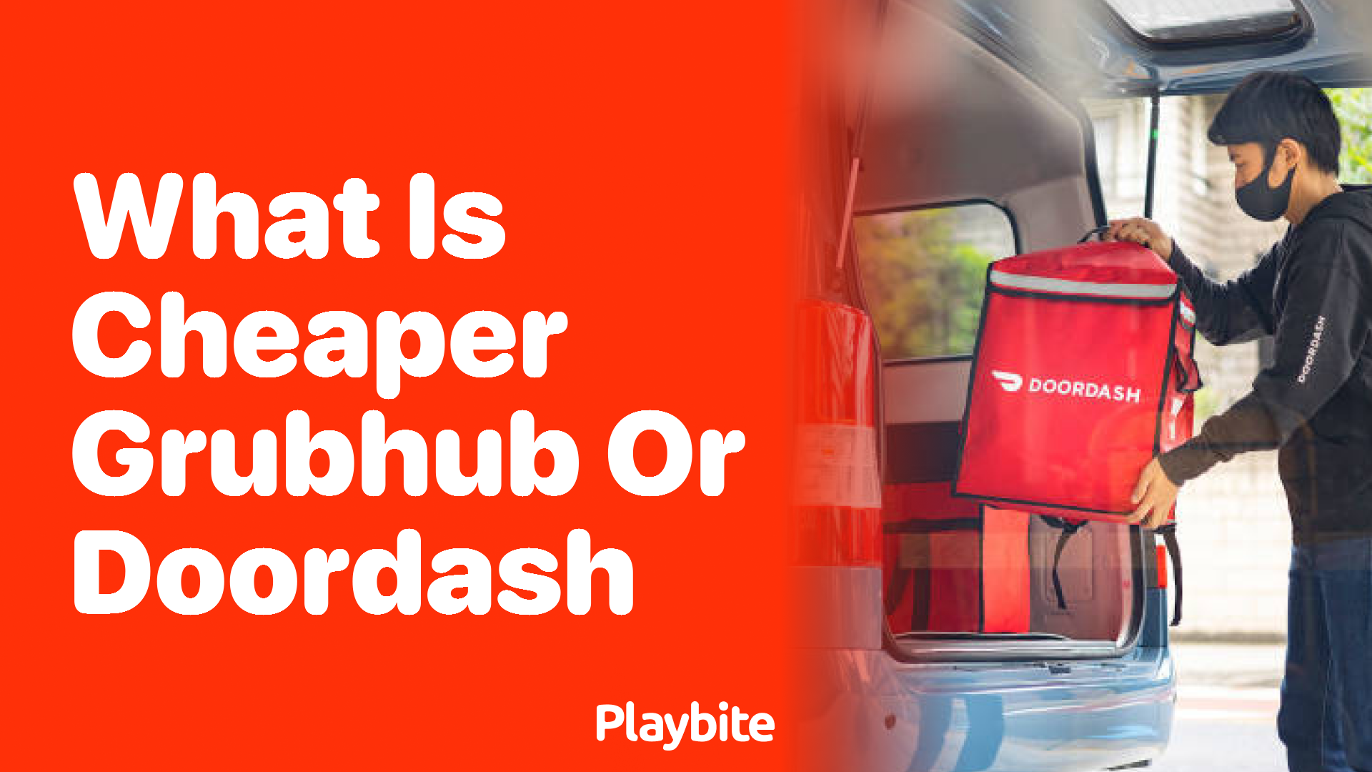 What Is Cheaper: Grubhub or DoorDash?