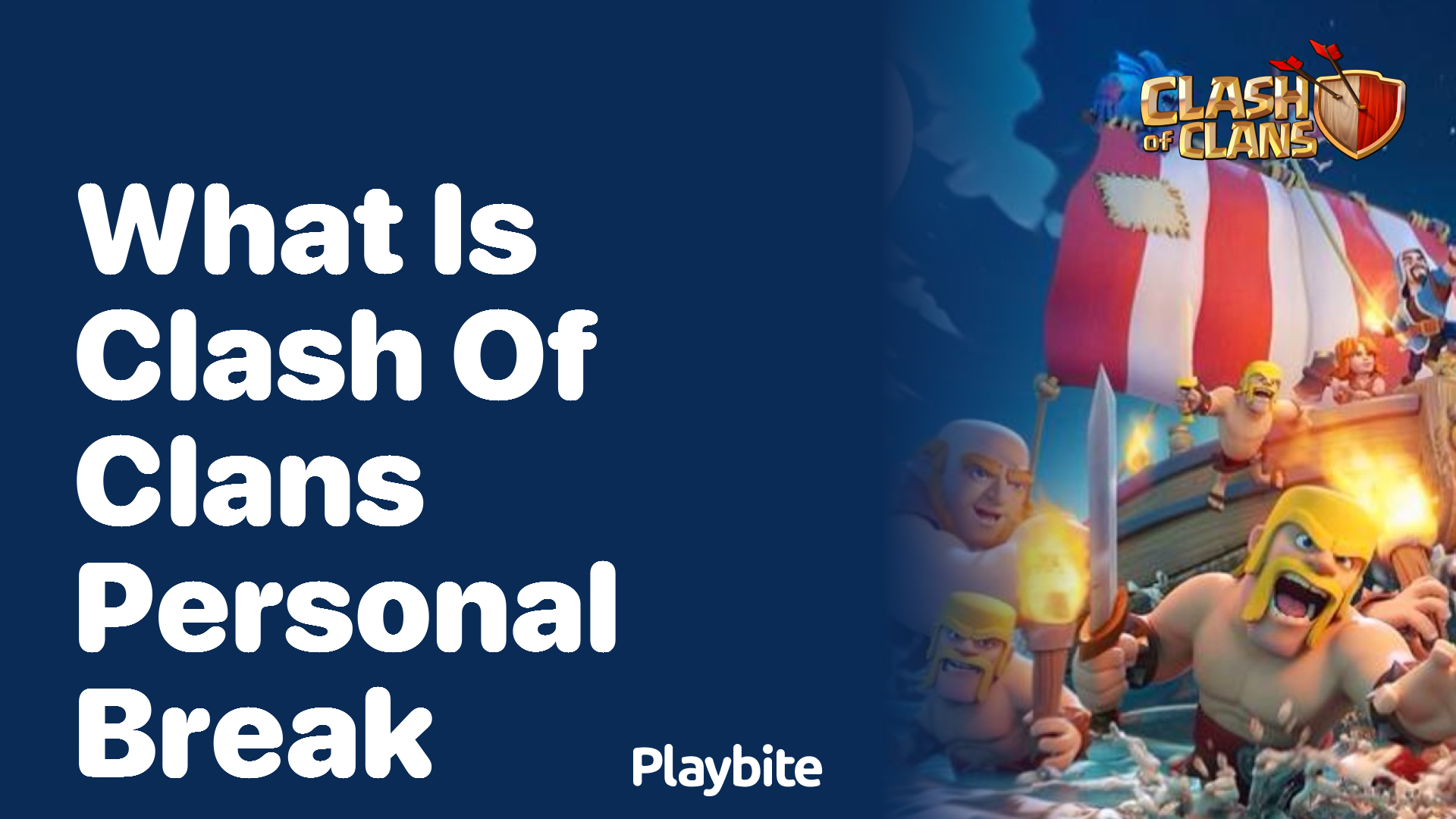 What Is a Clash of Clans Personal Break?