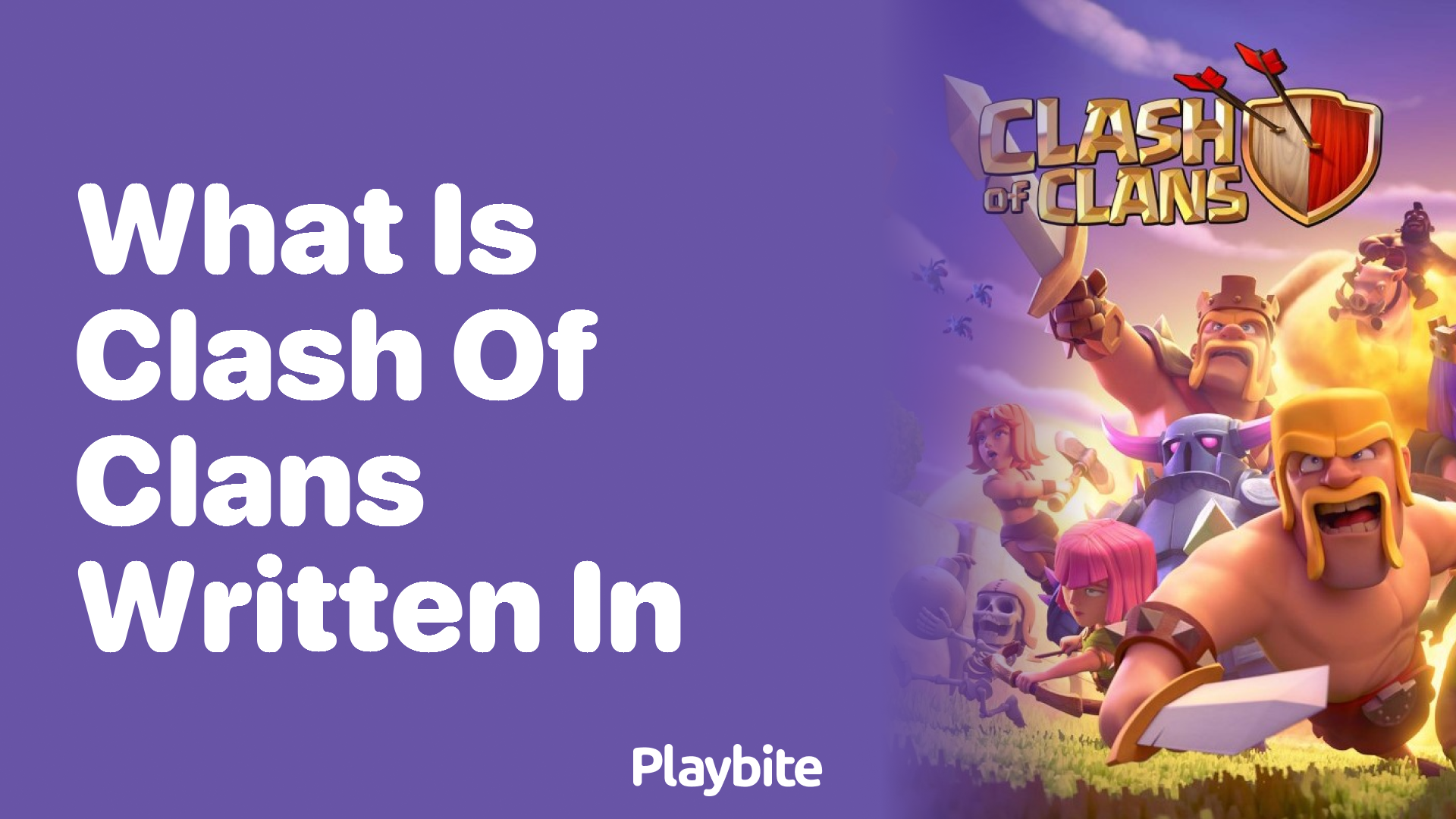 What Language Is Clash of Clans Written In? Unveiling the Code