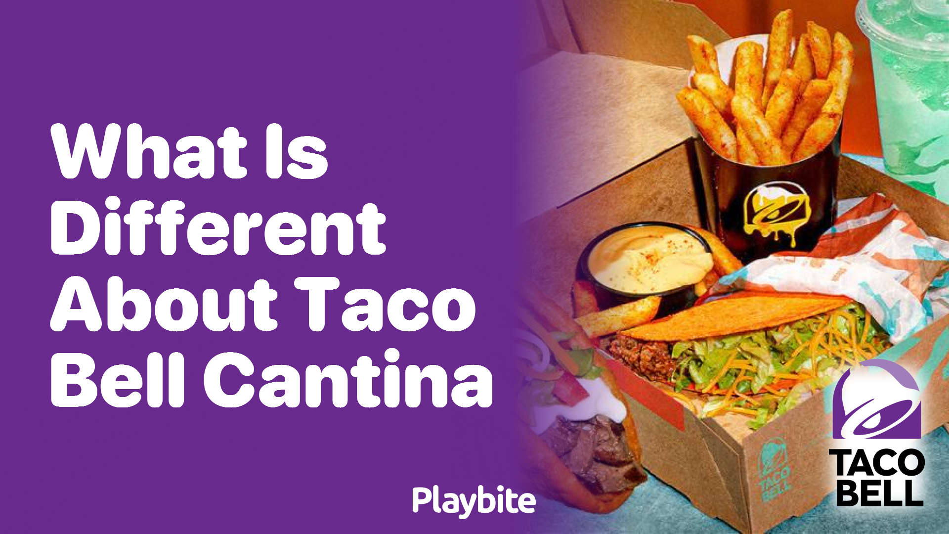 What Is Different About Taco Bell Cantina?