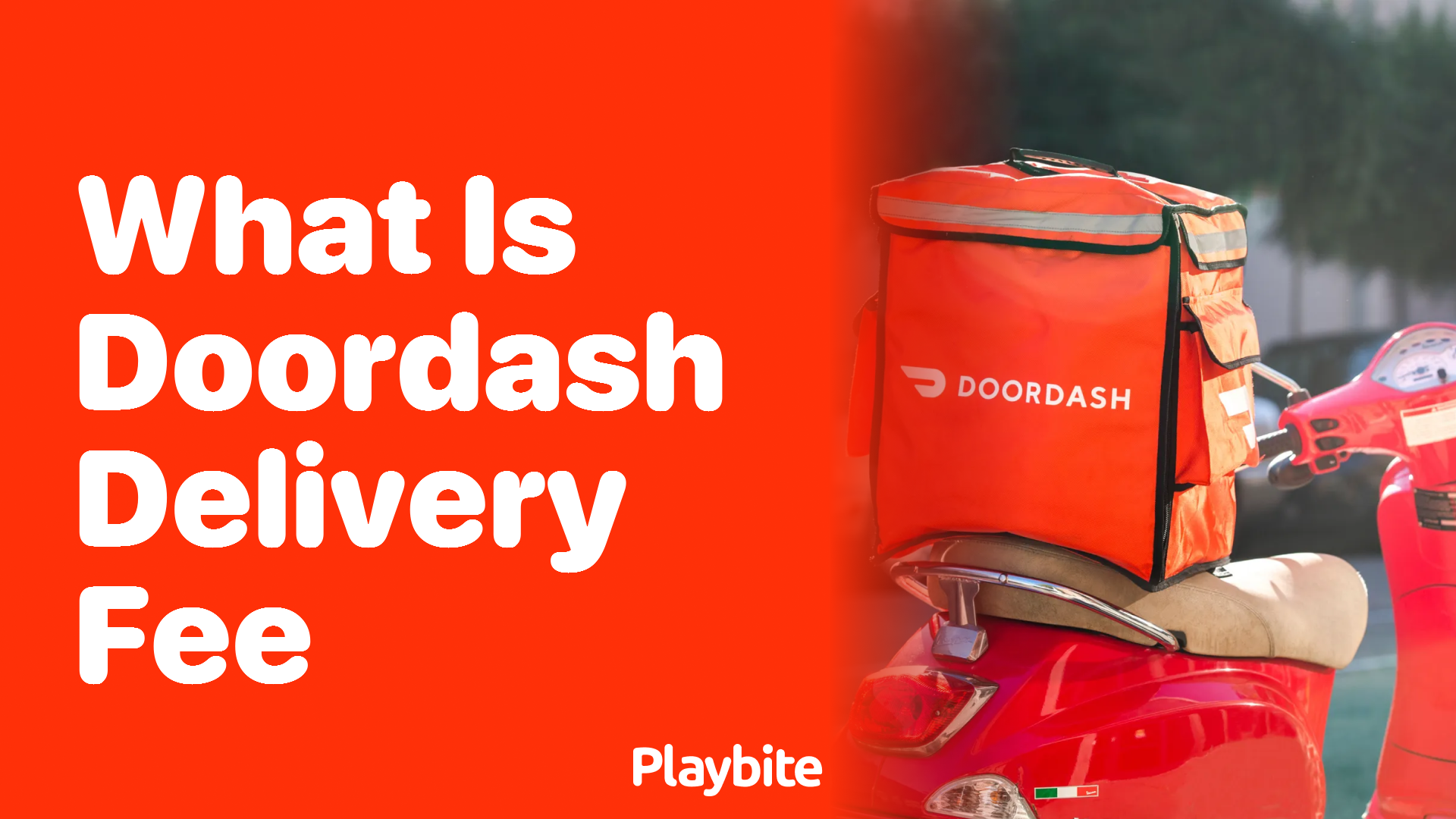 What Is DoorDash Delivery Fee?