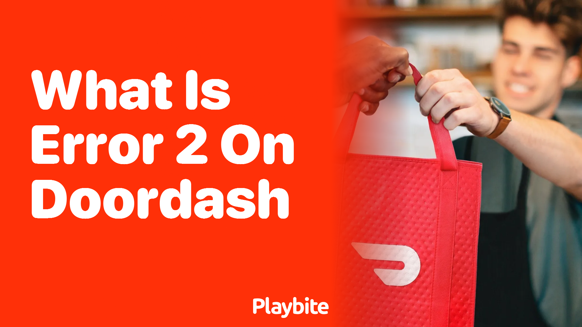 What is Error 2 on DoorDash? Understanding the Glitch - Playbite