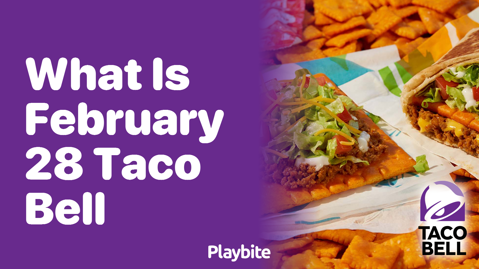What is February 28 at Taco Bell?
