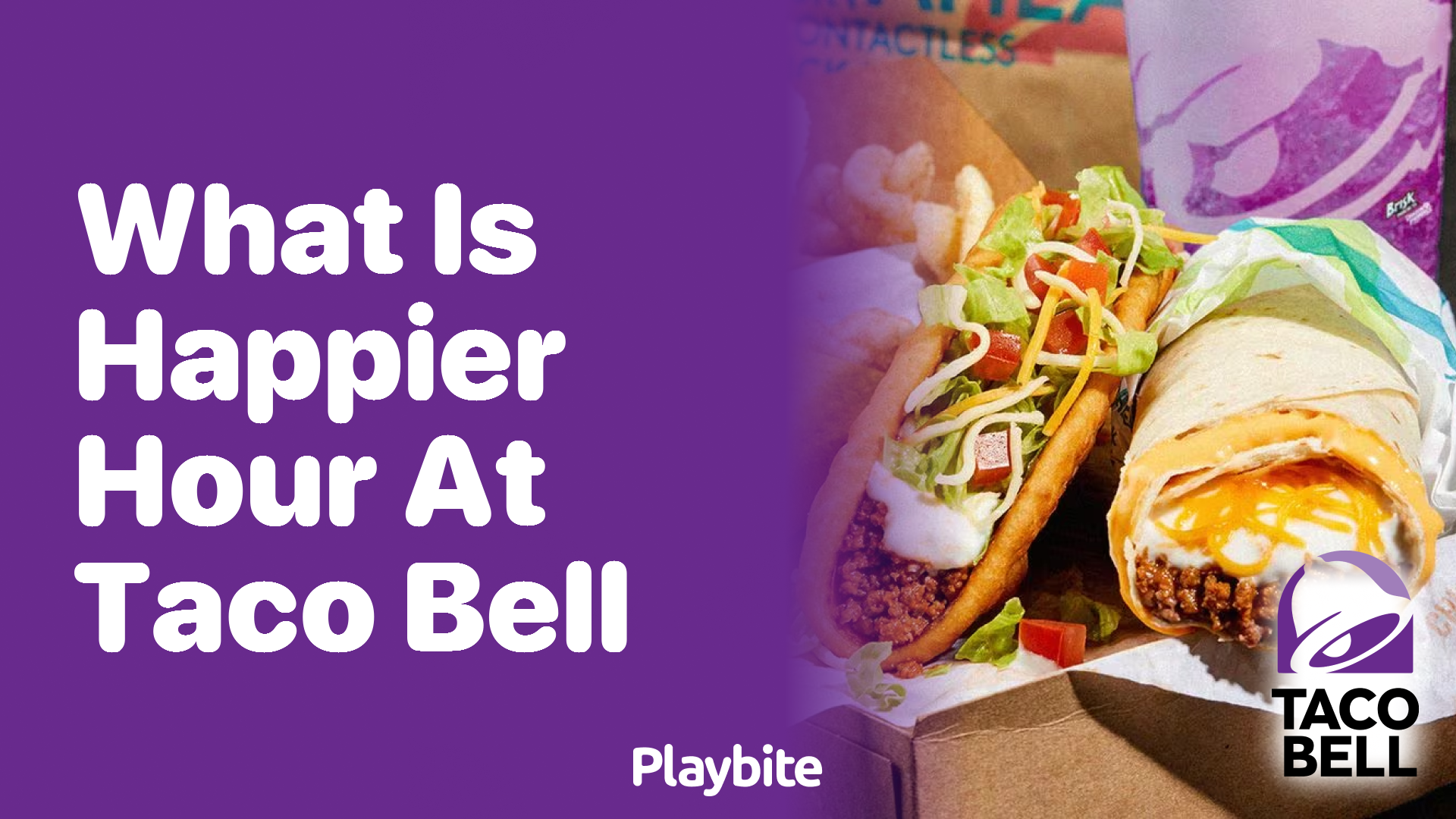 What is Happier Hour at Taco Bell? Playbite