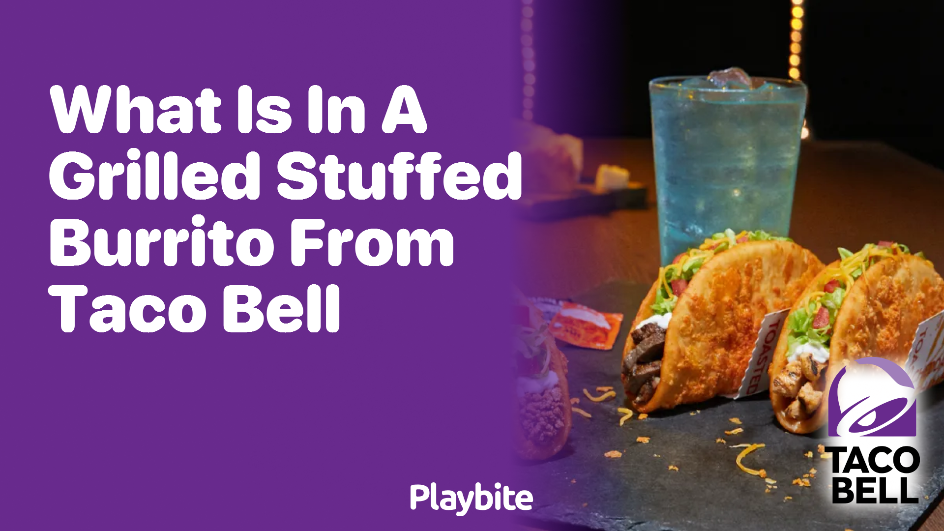 What’s in a Grilled Stuffed Burrito from Taco Bell?