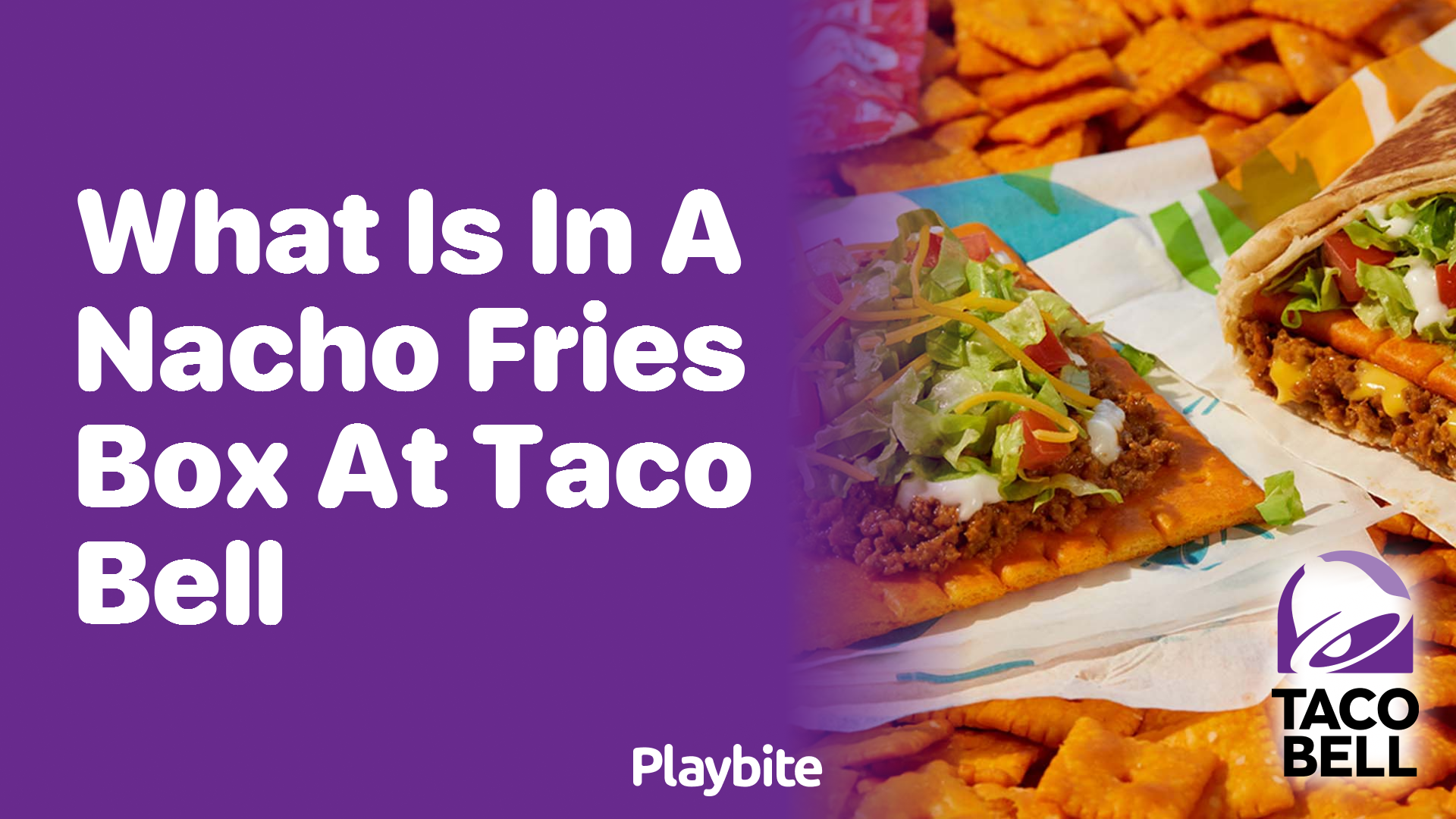 What’s in a Nacho Fries Box at Taco Bell?