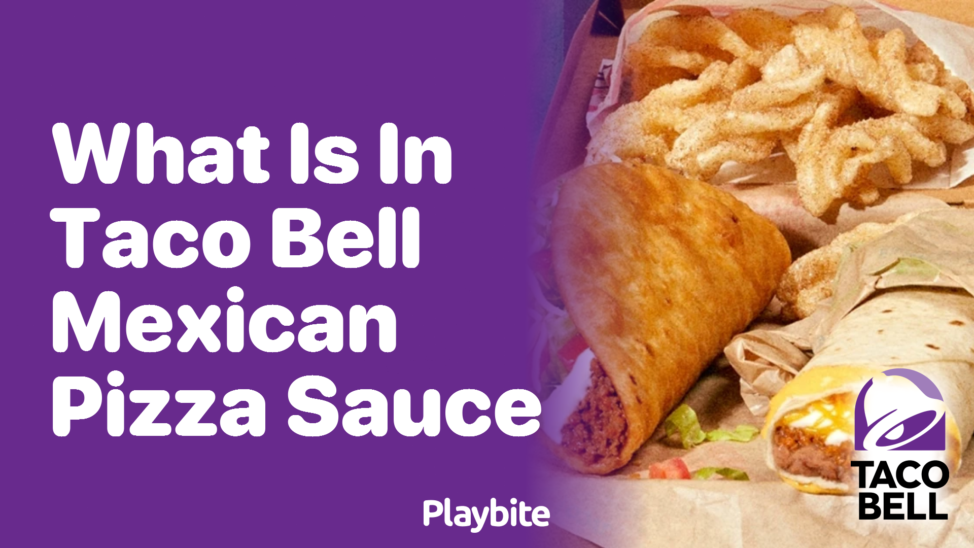 What’s in Taco Bell’s Mexican Pizza Sauce?
